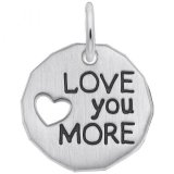 LOVE YOU MORE TAG - Rembrandt Charms
